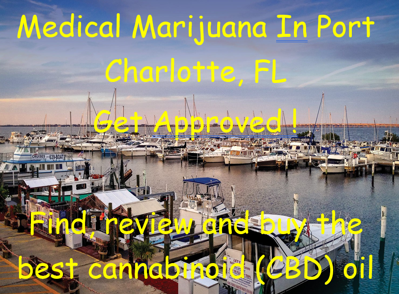 Medical marijuana in Port Charlotte - CBD Oil